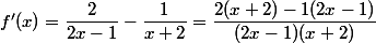 f'(x)=\dfrac{2}{2x-1}-\dfrac{1}{x+2}=\dfrac{2(x+2)-1(2x-1)}{(2x-1)(x+2)}